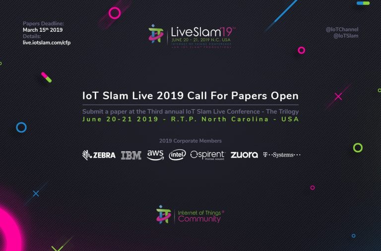 Internet of Things Community® (IoT Community®) Announces the 3rd Annual IoT Slam Live™ Conference June 20 – 21, 2019 The Trilogy, Opens Call For Papers & Speakers