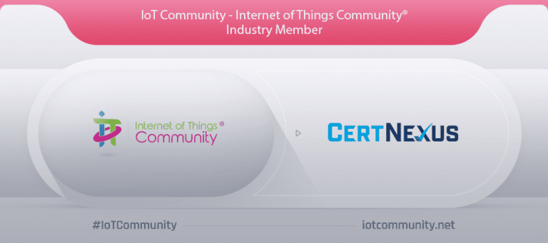 The IoT Community and CertNexus Partner to Address Global IoT Skills Gap Offering the world’s only ANSI/ISO 17204 accredited IoT Certification: Certified Internet of Things Practitioner (CIoTP) CIoTP