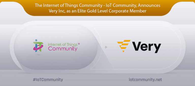 The Internet of Things Community – IoT Community, Announces Very Inc, has joined Its Elite Ecosystem as a Gold Level Corporate Member