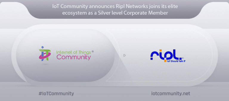 The IoT Community – Internet of Things Community Announces Ripl Networks Has Joined Its Elite IoT Ecosystem as a Silver Level Corporate Member