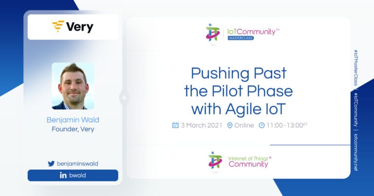 IoT Masterclass: Pushing Past the Pilot Phase with Agile IoT
