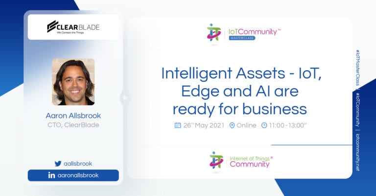 IoT MasterClass: Intelligent Assets – IoT, Edge and AI are ready for business