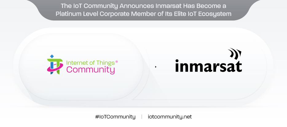 IoT Community announcement: The IoT Community Announces Inmarsat as a Platinum-level Corporate Member in its…