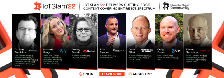 The IoT Community Announces Its IoT Slam XX Agenda for the Twentieth Edition of the Exclusive IoT Slam Conference Commencing August 19th, 2022 Online